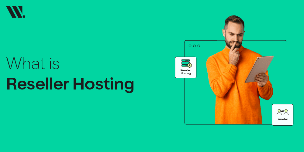 What Is Reseller Hosting What Is Reseller Hosting