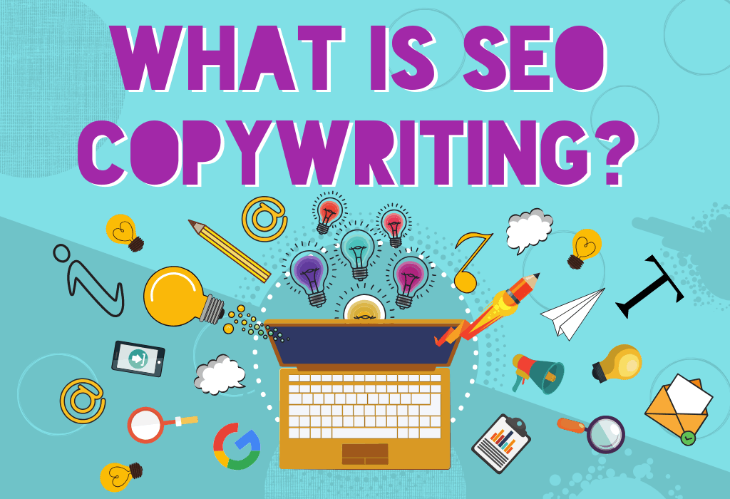 How SEO Copywriting Works: Everything about SEO Copywriting